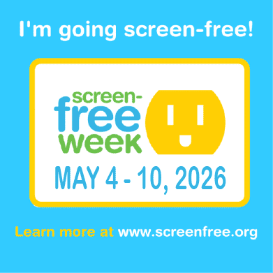 Screen-Free Week May 2-8,  2022