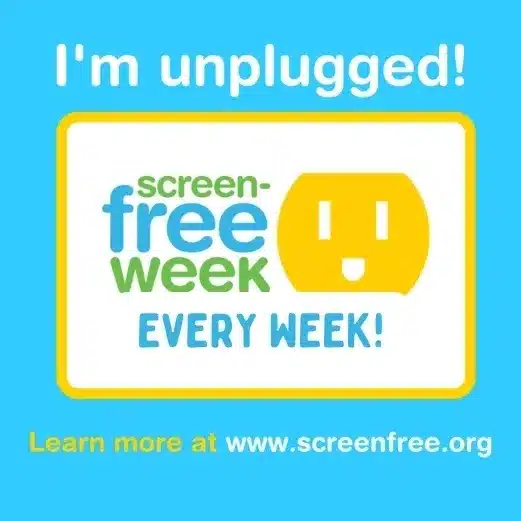 Screen-Free Week May 2-8,  2022